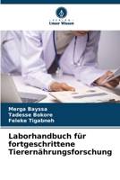 Laborhandbuch für fortgeschrittene Tierernährungsforschung B0CHLH9X2C Book Cover