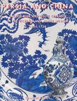 Persia and China: Safavid Blue and White Ceramics in the Victoria and Albert Museum 1501-1738 0953819612 Book Cover