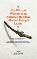 The Wit and Wisdom of an American Hanshi & Effectual Thought Leader 1935340093 Book Cover