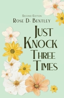 Just Knock Three Times, Second Edition 1637656203 Book Cover