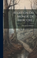 Relation Du Monde De Mercure... 0341375446 Book Cover