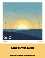 Daily Duties Guide: Essential Tasks And Responsibilities B0FNWZNT88 Book Cover