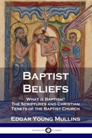 Baptist beliefs 0817015698 Book Cover