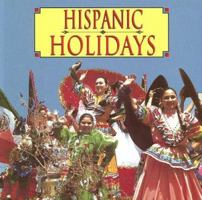 Hispanic Holidays (Read-and-Discover Ethnic Holidays) 1560654570 Book Cover