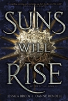 Suns Will Rise 1534474439 Book Cover