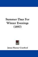 Summer Days For Winter Evenings 1165682095 Book Cover