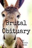 Brutal Obituary 154710077X Book Cover