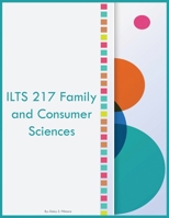ILTS 217 Family and Consumer Sciences 1088038743 Book Cover