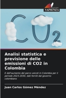 Analisi statistica e previsione delle emissioni di CO2 in Colombia (Italian Edition) 6206924556 Book Cover