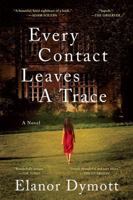 Every Contact Leaves a Trace 039334827X Book Cover