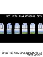 Red-Letter Days of Samuel Pepys 1010448153 Book Cover