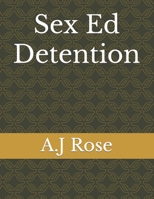 Sex Ed Detention B09MYQ8YSB Book Cover