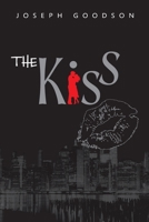 The Kiss 1939986494 Book Cover