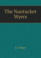 The Nantucket Wyers 5518521383 Book Cover
