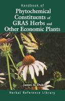 Handbook of Phytochemical Constituents of GRAS Herbs and Other Economic Plants 0849336724 Book Cover