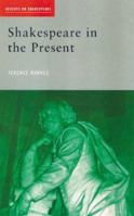 Shakespeare in the Present (Accents on Shakespeare) 0415261961 Book Cover