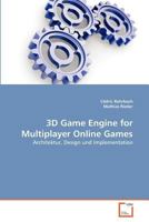 3D Game Engine for Multiplayer Online Games 3639381327 Book Cover