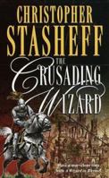 The Crusading Wizard 0345392469 Book Cover