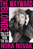 The Wayward Blonde 1088190154 Book Cover