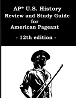 AP* U.S. History Review and Study Guide for American Pageant 12th edition 1458345351 Book Cover