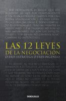 Las 12 leyes de la negociación / The 12 Laws of Negotiation (Spanish Edition) 607386616X Book Cover