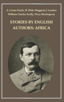 Stories By English Authors: Africa B08MSGQVV4 Book Cover