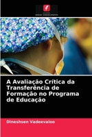A Avaliação Crítica da Transferência de Formação no Programa de Educação 6203132837 Book Cover