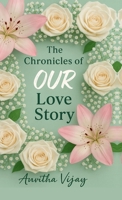 The Chronicles of Our Love Story B0FMRD4SC3 Book Cover