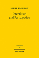 Interaktion Und Partizipation: Dimensionen Systemischer Bindung Im Vertragsrecht 3161595742 Book Cover