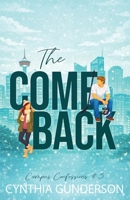 The Comeback: A slow burn, forbidden college romance. (Campus Confessions) 1955286876 Book Cover