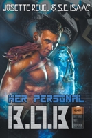 Her Personal B.O.B. 139365925X Book Cover