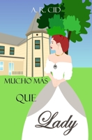 Mucho más que lady (Spanish Edition) 1712958976 Book Cover