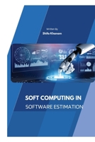Soft Computing Techniques for Precise Software Estimation 8032529802 Book Cover