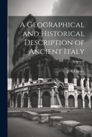 A Geographical and Historical Description of Ancient Italy; Volume II 1022007009 Book Cover