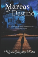 Marcas del destino (Spanish Edition) B08CJ9T3KX Book Cover