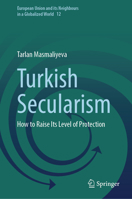 Turkish Secularism: How to Raise Its Level of Protection 3031460103 Book Cover