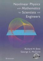 Nonlinear Physics with Mathematica for Scientists and Engineers 1461266645 Book Cover
