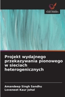 Projekt wydajnego przekazywania pionowego w sieciach heterogenicznych (Polish Edition) 6209815359 Book Cover