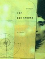 I Am Zoe Handke 0945575866 Book Cover