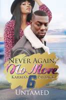 Never Again, No More 6: Karma's Payback 1645564614 Book Cover