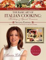 The Basic Art of Italian Cooking: Holidays & Special Occasions-2nd Edition 1928911196 Book Cover