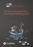 Western European Films: Post-Berlin Wall Migration 3384407210 Book Cover