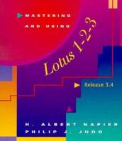 Mastering and Using Lotus 1-2-3: Version 3.4 0877092990 Book Cover