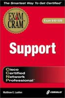 CCNP Support Exam Cram (Exam: 640-506) 1576106810 Book Cover