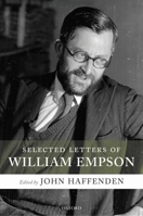 Selected Letters of William Empson 0199286841 Book Cover
