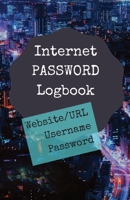 Internet Password Logbook: Password Book: Logbook for Passwords, Usernames, Websites/URLs: Personal Notebook: Login, Secret Numbers, Private & Confidential Secret Information Keeper 1710850892 Book Cover