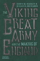 The Viking Great Army and the Making of England 0500022011 Book Cover