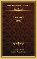 Rara Avis (1900) 1160239347 Book Cover
