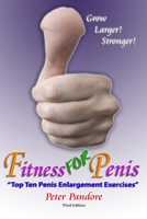Fitness for Penis: Top Ten Penis Enlargement Exercises 1490556966 Book Cover
