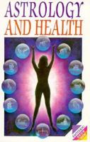Astrology and Health (Esoteric Know How Series) 085030248X Book Cover